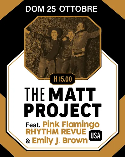 Locandina: The Matt Project feat. Pink Flamingo Rhythm Revue & Emily J. Brown